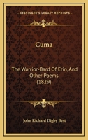 Cuma: The Warrior-Bard Of Erin, And Other Poems 116461584X Book Cover