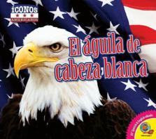 El Águila de Cabeza Blanca 1621276171 Book Cover