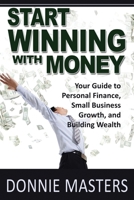 Start Winning With Money 1521171165 Book Cover