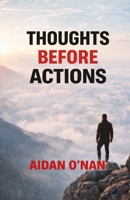 Thoughts Before Actions B0GTBVQJ9H Book Cover