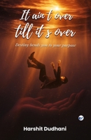 It ain't over till it's over 9375009904 Book Cover