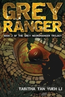 Grey Ranger: Book 2 in the Grey Necromancer Trilogv (The Grey Necromancer Trilogy) B0CK3HYV7C Book Cover