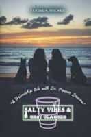 Salty Vibes & Shot Glasses: A friendship tale with Dr. Pepper Dreams B0F3JM3GHT Book Cover