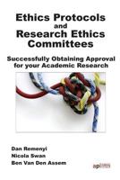 Ethics Protocols and Research Ethics Committees: Successfully Obtaining Approval for your Research 1906638993 Book Cover