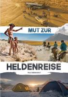 Heldenreise: Mut zur Heldenreise 3748119224 Book Cover