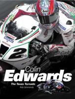 Colin Edwards: The Texas Tornado 1844250113 Book Cover