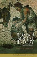 Roman Social History: A Sourcebook 0415426758 Book Cover