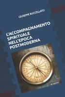 L'Accompagnamento Spirituale Nell'epoca Postmoderna B0BVDX1JJG Book Cover