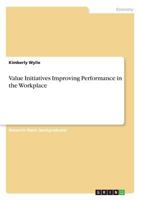 Value Initiatives Improving Performance in the Workplace 3640338022 Book Cover