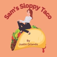 Sam's Sloppy Taco B0F3JDL1TG Book Cover