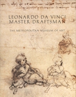 Leonardo da Vinci, Master Draftsman (Metropolitan Museum of Art Series) 0300098782 Book Cover