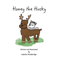 Honey the Husky B084DGQ97Z Book Cover