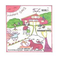 Happy Days: Book 3 1618635476 Book Cover