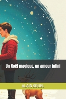 Un Noël magique, un amour infini (Les contes de Noël...) (French Edition) B0H284W3JL Book Cover