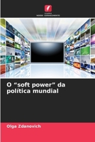 O "soft power" da política mundial (Portuguese Edition) 6208589584 Book Cover