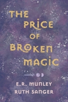 The Price of Broken Magic B0BKRZMQC5 Book Cover
