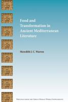 Food and Transformation in Ancient Mediterranean Literature 1628372389 Book Cover