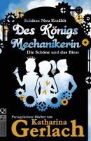 Des Königs Mechanikerin: Die Schöne und das Biest 395681035X Book Cover