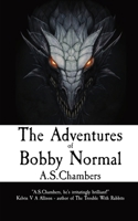 The Adventures of Bobby Normal 191567932X Book Cover