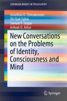 New Conversations on the Problems of Identity, Consciousness and Mind 3030142612 Book Cover