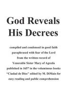 God Reveals His Decrees: "ciudad de Dios" Published 1657 Edited for Easy Reading and Popular Consumption 1723014141 Book Cover