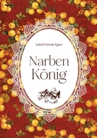 Narbenkönig (German Edition) 3384263723 Book Cover