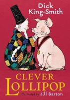 Clever Lollipop 0763621749 Book Cover