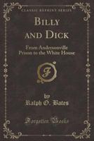 Billy and Dick 0548678359 Book Cover