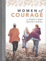 Women of Courage: A 40-Day Devotional 1535965460 Book Cover