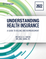 Understanding Health Insurance: A Guide to Billing and Reimbursement - 2022 Edition: 2022 Edition 0357621352 Book Cover