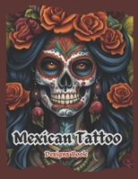 Mexican Tattoo Desings book (Tattoo Designs Book) B0D9LJTT83 Book Cover