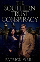 The Southern Trust Conspiracy 1959866192 Book Cover