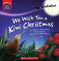 We Wish You a Kiwi Christmas/He Mihi Kirihimete Kiwi 177543267X Book Cover