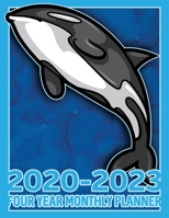 Killer Whale Orca 2020 - 2023 Four Year Monthly Planner: Calendar, Notebook and More 1708224963 Book Cover