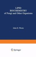 Lipid Biochemistry Of Fungi And Other Organisms 1475700660 Book Cover