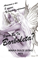 Quem És Tu Borboleta? B08CM12VPP Book Cover