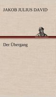 Der Ubergang 3842468148 Book Cover