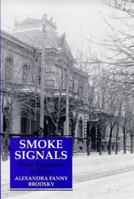 Smoke Signals: From Eminence to Exile 1860641504 Book Cover