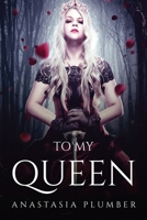 To My Queen 183761637X Book Cover