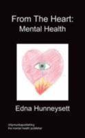 From the Heart: Mental Health 1849916969 Book Cover