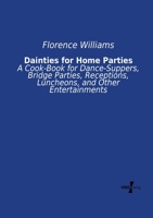 Dainties for Home Parties 1021994413 Book Cover