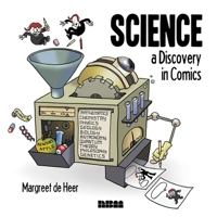 Science: A Discovery in Comics 1561637505 Book Cover