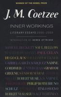 Inner Workings: Literary Essays 2000-2005 0670038652 Book Cover