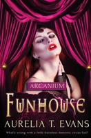 Funhouse (Arcanium) 1786863979 Book Cover
