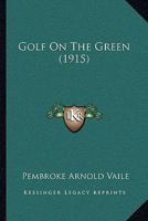 Golf On The Green 1166026213 Book Cover