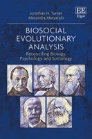 Biosocial Evolutionary Analysis: Reconciling Biology, Psychology and Sociology 1035309998 Book Cover