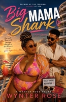 Big Mama Shark: A Curvy Girl Vacation Romance B0H9R1MX7P Book Cover