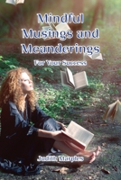 Mindful Musings and Meanderings: For Your Success B0CGL36HHT Book Cover