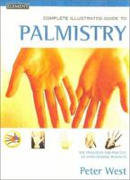 The Complete Illustrated Guide to Palmistry 0007131100 Book Cover