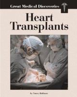Great Medical Discoveries - Heart Transplants (Great Medical Discoveries) 1560069295 Book Cover